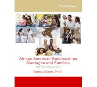 African American Relationships, Marriages, and Families-An Introduction: For Courses, Couples Therapy, and Self Help