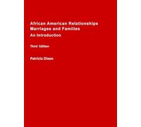 African American Relationships, Marriages, and Families: For Courses, Couples Therapy, and Self-Help