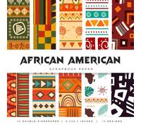 African American Scrapbook Paper: Double-Sided Decorative Craft Papers for JunkJournals, Wrapping, Card Making, Mixed Media & More