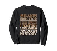 African American Teacher Black History Melanin Educator Sweatshirt