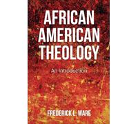 African American Theology: An Introduction