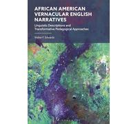 African American Vernacular English Narratives: Linguistic Descriptions and Transformative Pedagogical Approaches