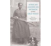 African American Women of the Old West, First Edition