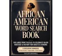 African American Word Search Book: 100 Large Print Puzzles to Celebrate Black Heritage & History for Adults & Seniors (Black History & Culture Word Search Collection)