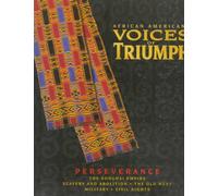 African Americans: Voices of Triumph : Perserverance