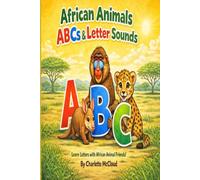 African Animal ABC Learning: Letter Sounds & Syllables