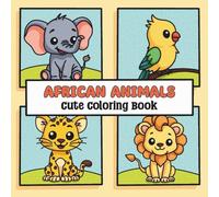 African Animals: Cute Coloring Book