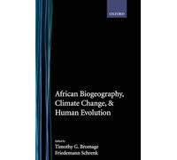 African Biogeography, Climate Change, and Human Evolution – Human Evolution Series