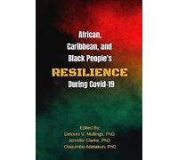 African, Caribbean and Black People's Resilience During Covid-19