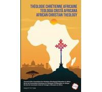 African Christian Theology, Volume 2, Number 1, March 2025