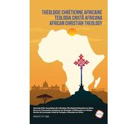 African Christian Theology, Volume 2, Number 1, March 2025