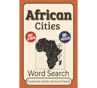 African Cities Word Search Puzzle Book: Word Searches With Clear-to-Read Print about African Cities, Landmarks, Towns, and More | 6x9 Inches, 110 ... for Vacations, Holidays, and Leisure Time
