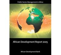 African Development Report 2005 : Public Sector Management in Africa