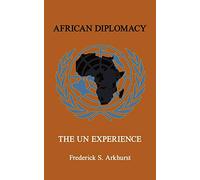 African Diplomacy: The UN Experience