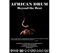 African Drum, Beyond the Beat