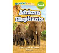African Elephants: Grassland Animals (Revive Readers, Level Pre-1) (Grassland Animals, Level Pre-1)