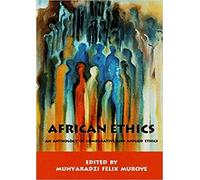 African Ethics: An Anthology of Comparative and Applied Ethics