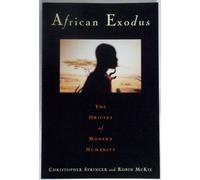 African Exodus: The Origins of Modern Humanity