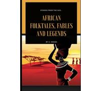 African folktales, fables and legends