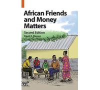 African Friends and Money Matters: Observations from Africa, Second Edition
