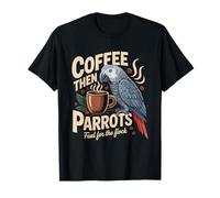 African Grey Parrot Owner Morning Coffee Bird Routine Mom T-Shirt