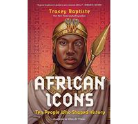African Icons: Ten People Who Shaped History