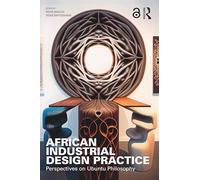 African Industrial Design Practice: Perspectives on Ubuntu Philosophy