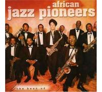 African Jazz Pioneers - The Best Of