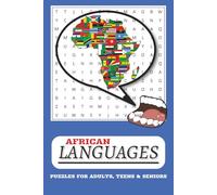 African Languages Word Search Puzzle Book: Easy to Read Print Word Searches about African Languages | 6x9 inches, 110 pages | ... Gifts for Learners, Travelers, Puzzle Lovers and Free Times
