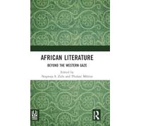 African Literature: Beyond the Western Gaze