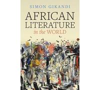 African Literature in the World