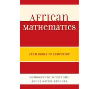 African Mathematics: From Bones to Computers