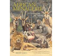 African Menagerie: A Celebration of Nature