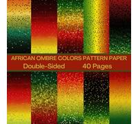 African Ombre Colors Scrapbook Paper 40 Pages 20 Sheets: Double Sided Pattern Paper for Scrapbooking, Card Making, Origami, DIY and More