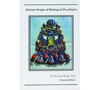 African Origin of Biological Psychiatry