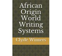 African Origin World Writing Systems