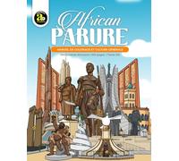 AFRICAN PARURE: Manuel de coloriage et de culture générale. (MONUMENTS AFRICAINS)