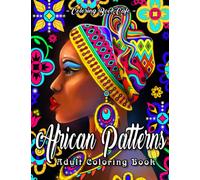 African Patterns: An Adult Coloring Book Featuring Fun and Relaxing African Inspired Patterns with Plants, Animals, Ornaments and Much More!