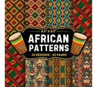 African Patterns Scrapbook Paper: 10 Of Ethnic African Craft Papers 8.5" x 8.5" For Scrapbooking, Mixed Media, Origami, Wrapping Paper, Junk Journaling, Decoupage, DIY, Card Crafting, And More