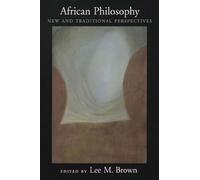 African Philosophy: New and Traditional Perspectives