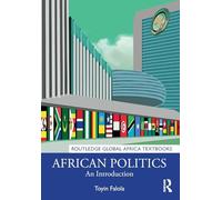 African Politics: An Introduction (Routledge Global Africa Textbooks)