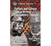 African Popular Culture and Emancipatory Politics: Amílcar Cabral (1972), Ernest Wamba dia Wamba (2003): Amilcar Cabral and Wamba Dia Wamba