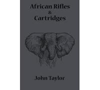 African Rifles and Cartridges