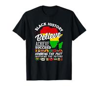 African Roots Black History Believe Achieve The Past Future T-Shirt