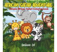 African Safari Adventure: Simple Coloring Book