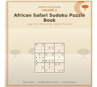 African Safari Sudoku Puzzle Book: Large print, Wild Animals Theme, For Adults (Mystery Word Sudoku: Puzzles with Clues)