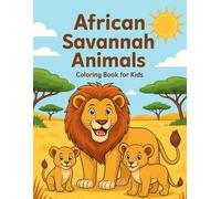 African Savannah Animals - Coloring Book for Kids (Colorful Wild Worlds)