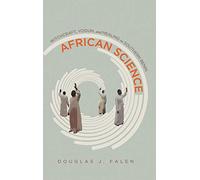African Science: Witchcraft, Vodun, and Healing in Southern Benin