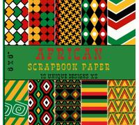 African Scrapbook Paper: Crafting Supplies for Black History Month Decorations, Tribal Art, and Ethnic Crafts