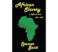 African Slavery A Different Look